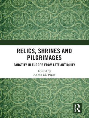 cover image of Relics, Shrines and Pilgrimages